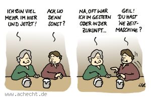 Cartoon: Hier und Jetzt
