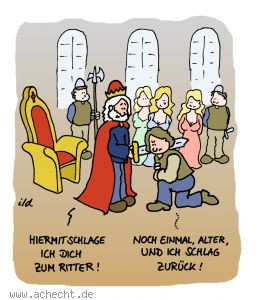 Cartoon: Zum Ritter - Ritter, König, Ritterschlag, Aufstieg, Karriere, Beruf