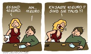 Cartoon: Es sind 10 Euro - Gastronomie, Restaurant, Café, Trinkgeld, Wirtschaft, Gast, Geld, bezahlen, Missverständnis, taub, Rechnung