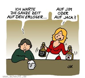Cartoon: Jim oder Jack - Warten, Erlösung, Erlöser, Jesus, Jack Daniels, Jim Beam, Whisky, Restaurant, Gastronomie, Wirtschaft