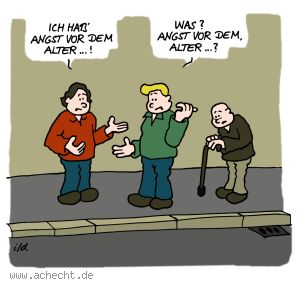Cartoon: Angst - Vor dem Alter