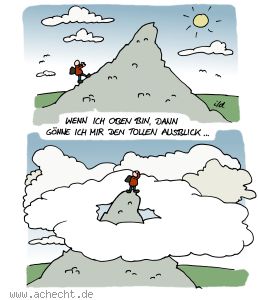 Cartoon: Wenn ich oben bin