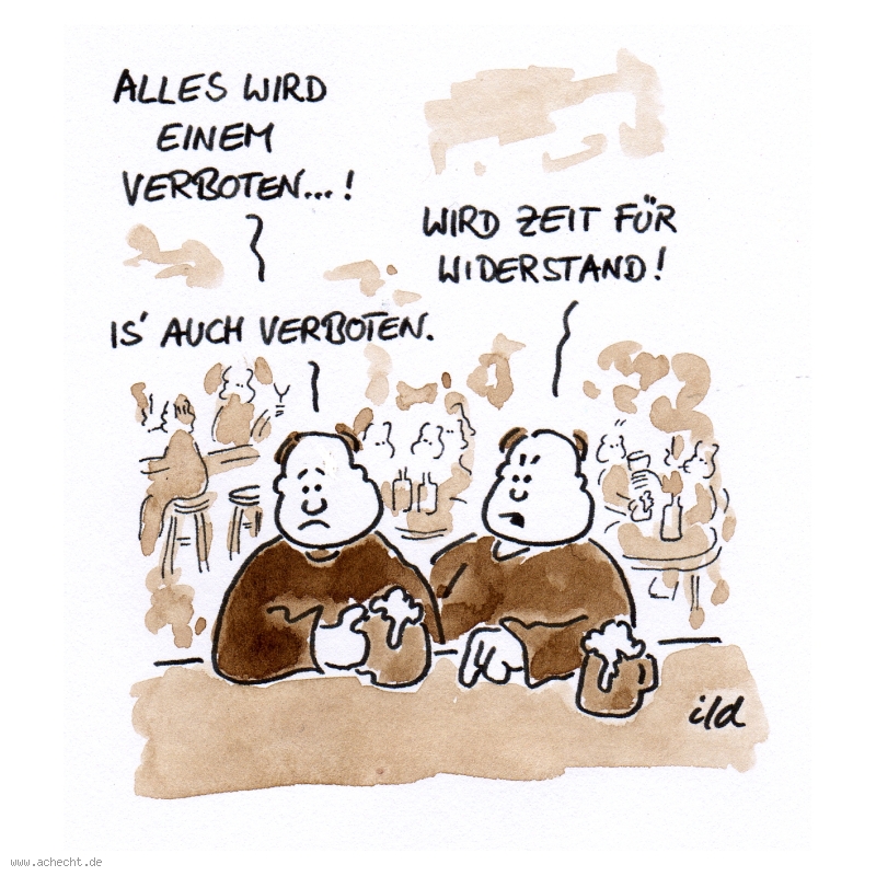 Cartoon: Alles verboten: Verbot, Kneipe, Restaurant, Widerstand Cartoon: Alles verboten: Verbot, Kneipe, Restaurant, Widerstand