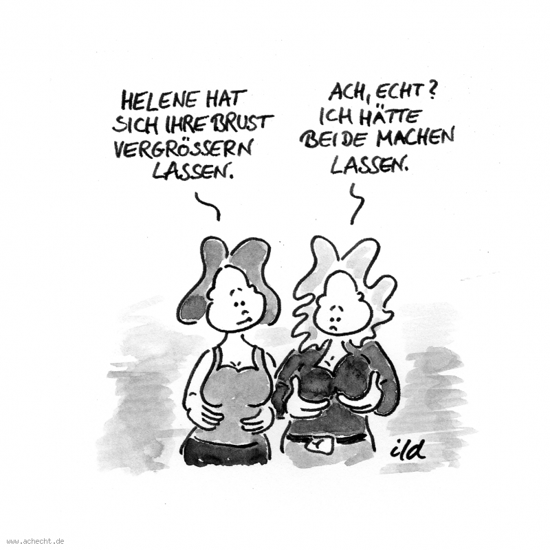 Cartoon: Brust vergrößern: Brust, Medizin, Schönheit, Chirurgie, Beauty, Missverständnis, Brüste, Busen, Gesundheit, Kosmetik
