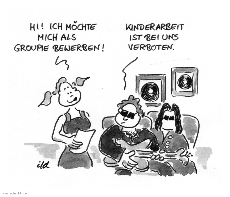 Cartoon: Groupie: Groupie, Band, Musik, Missverständnis, Fan, Bewerbung, Job, Musiker Cartoon: Groupie: Groupie, Band, Musik, Missverständnis, Fan, Bewerbung, Job, Musiker