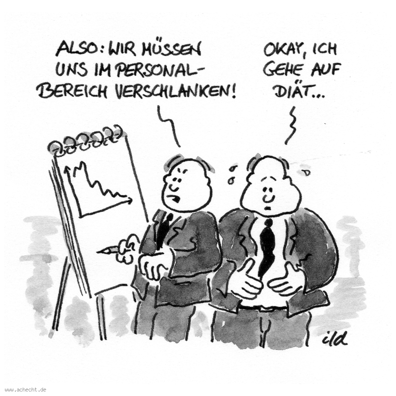 Cartoon: Verschlanken: Arbeit, Business, Wirtschaft, abnehmen, verschlanken, Kur, Entlassung, Arbeitsmarkt, Politik, Unternehmen, dick, fettleibig, Missverständnis, Einsparung, sparen