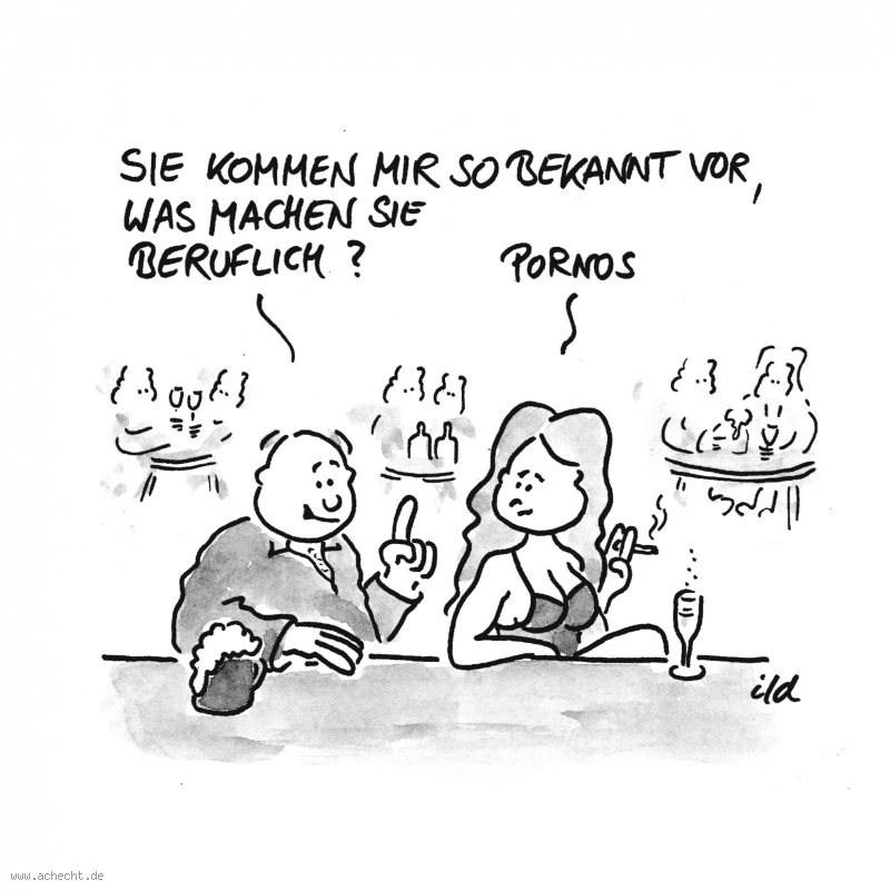 Cartoon: Sie kommen mir so bekannt vor: Porno, Schauspieler, Bekanntschaft, Pornographie, Beruf, Missverständnis, Film, Fernsehen, Mann, Frau, Beziehung, Liebe, Sex, Erotik, prominent, Schauspielerin