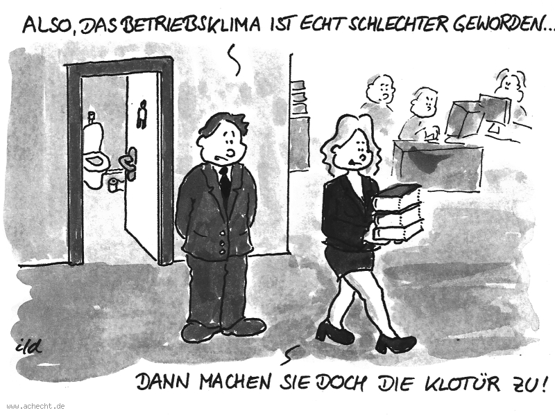 Cartoon: Betriebsklima: Unternehmen, Betrtieb, Klima, Betriebsklima, Firma, Stimmung, Toilette, Klo