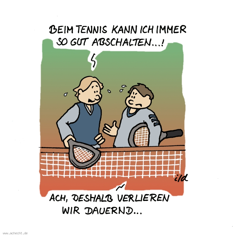 Cartoon: Beim Tennis abschalten: Tennis, Sport, Spiel