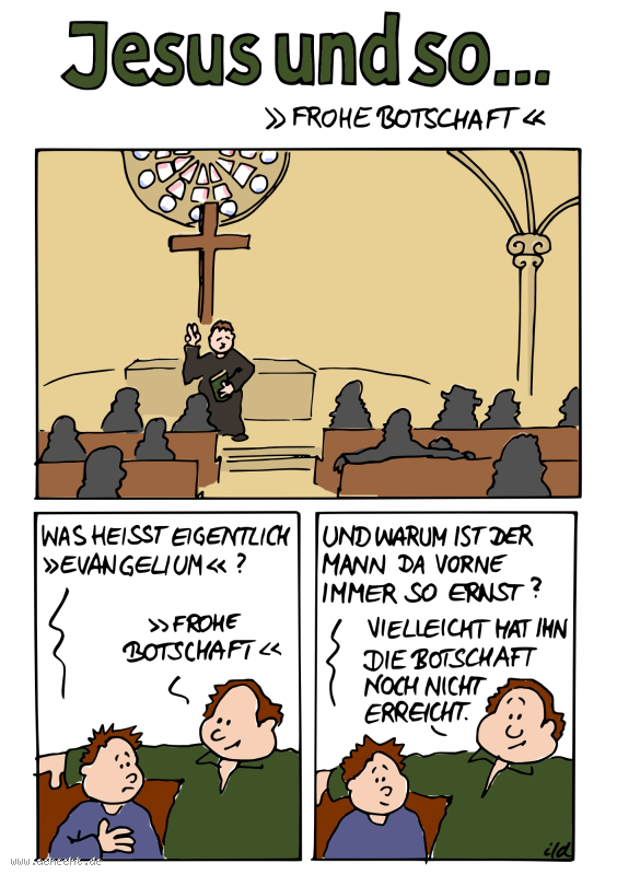 Cartoon: Frohe Botschaft: Religion, Glaube, Jesus, Gott, Christentum, froh, Botschaft, Evangelium, Priester, Pfarrer, ernst, Laune, schlecht