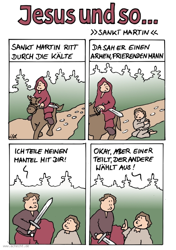 Cartoon: Sankt Martin: Religion, Heilige, Sankt Martin, November, Feiertag, teilen, share, Gerechtigkeit, gerecht, Mantel, Jesus, Christentum