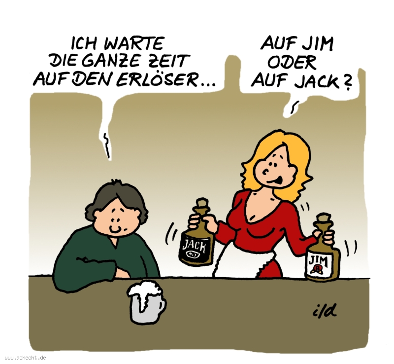 Cartoon: Jim oder Jack: Warten, Erlösung, Erlöser, Jesus, Jack Daniels, Jim Beam, Whisky, Restaurant, Gastronomie, Wirtschaft