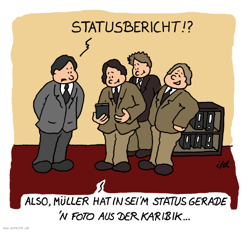 Cartoon: Statusbericht: Status, Bericht, Business, Management, Projekt, Projektmanagement, Wirtschaft, Büro, Chef, Mitarbeiter, Karibik, Urlaub, Reise