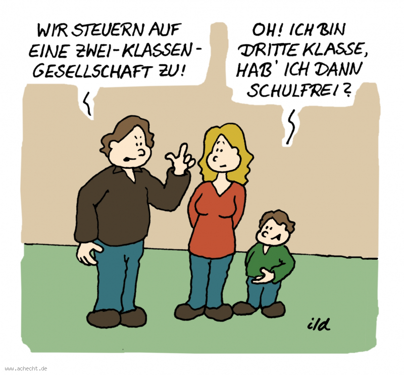 Cartoon: Zwei-Klassen-Gesellschaft: Politik, Schule, Eltern, Kind, Gesellschaft, Ungerechtigkeit, Zwei-Klassen-Gesellschaft, Benachteiligung, Missverständnis, Armut, Reichtum