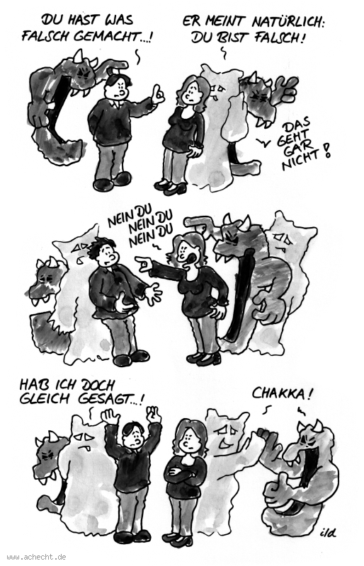 Cartoon: Du hast was falsch gemacht: Beziehung, Mann, Frau, Wut, Brutzo, Angst, Streit, Missverständnis, falsch, Gefühl, Emotionen, Schuld, Selbstbewusstsein, Selbstwert, Vorwurf