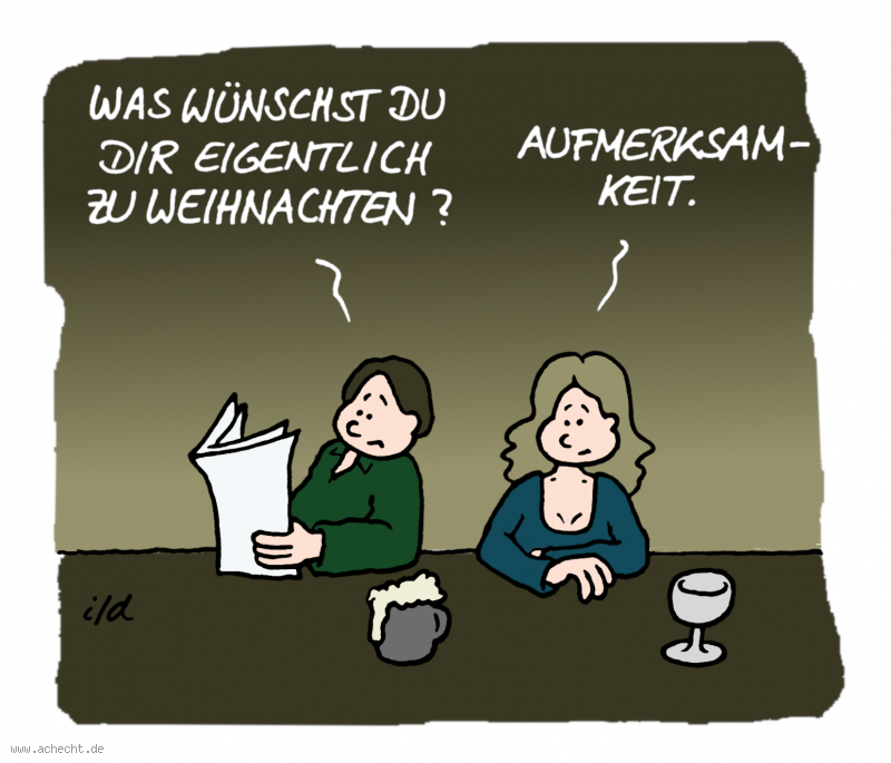 Cartoon: Aufmerksamkeit: Bewusstsein, Bewusstheit, Achtsamkeit, Aufmerksamkeit, Wunsch, Weihnachten, Zuhören, Beziehung, Mann, Frau, Ehe