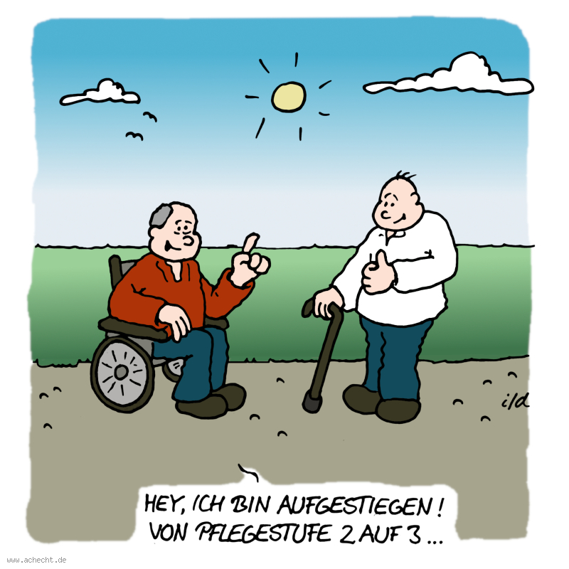 Cartoon: Aufgestiegen: Aufstieg, aufsteigen, positives Denken, positiv, denken, Alter, Senioren, Pflege, Pflegestufe, Pflegegrad, Opa, Rollstuhl, alt
