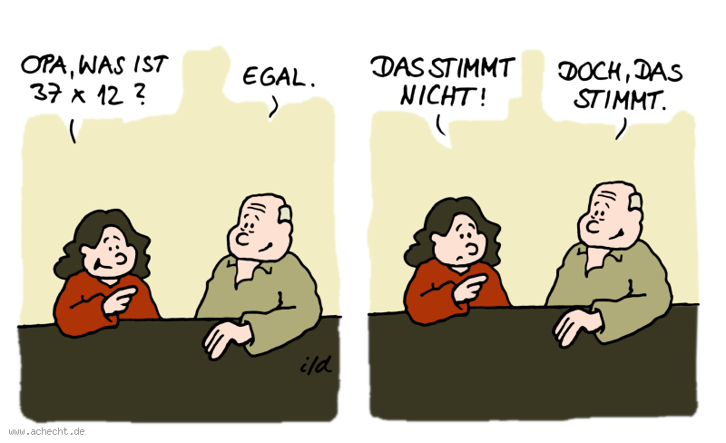 Cartoon: Doch das Stimmt: Opa, Alter, Senioren, Wahrnehmung, rechnen, Rechnung, Kind, Wissen, Können, Missverständnis, Familie