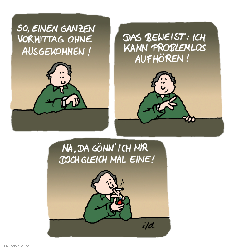 Cartoon: Problemlos aufhören: problemlos, aufhören, rauchen, Entwöhnung, Entzug, Illusion, Sucht, Abhängigkeit, Depression