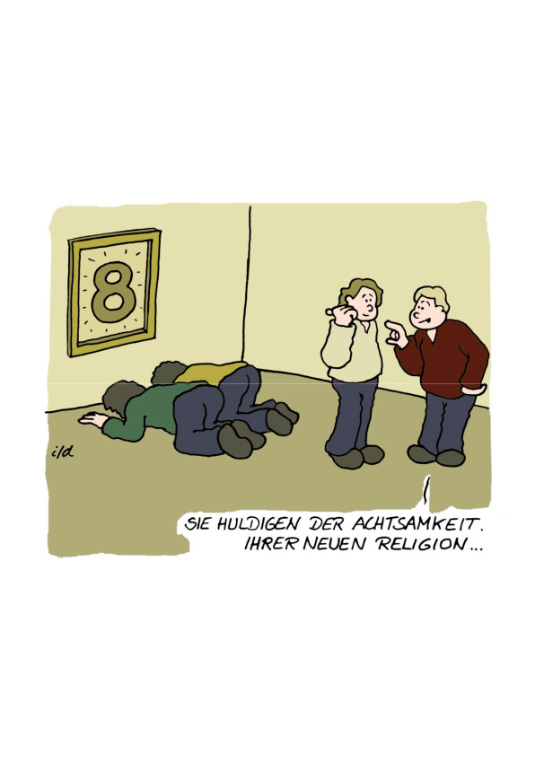 Achtsamkeit und so - Neue Religion